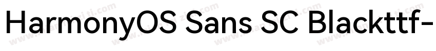 HarmonyOS Sans SC Blackttf字体转换